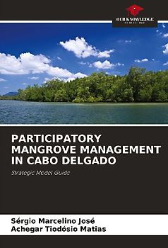 PARTICIPATORY MANGROVE MANAGEMENT IN CABO DELGADO