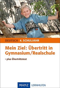 Mein Ziel: Übertritt in Gymnasium/Realschule