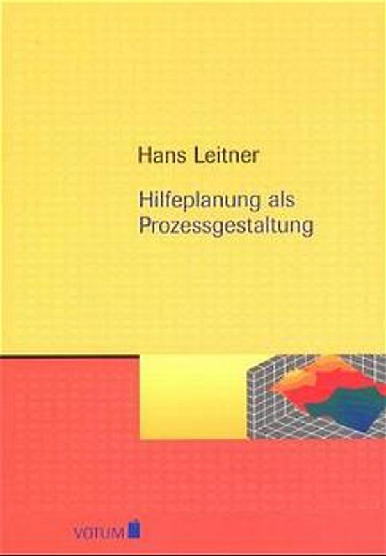 Hilfeplanung als Prozessgestaltung