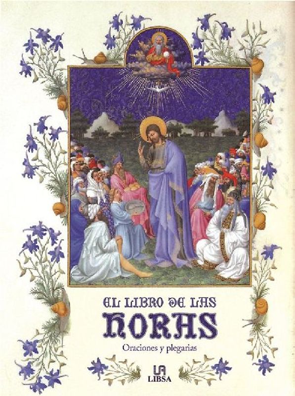 El libro de las horas : oraciones y plegarias