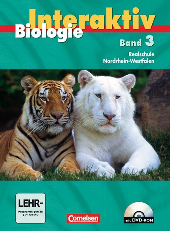 Biologie interaktiv - Realschule Nordrhein-Westfalen - Bisherige Ausgabe / Band 3 - Schülerbuch mit DVD-ROM
