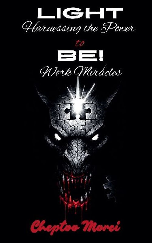 Light be!- Harnessing the Power to Work Miracles