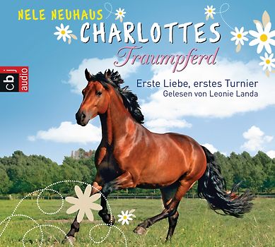 Charlottes Traumpferd – Erste Liebe, erstes Turnier