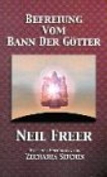 Befreiung vom Bann der Götter