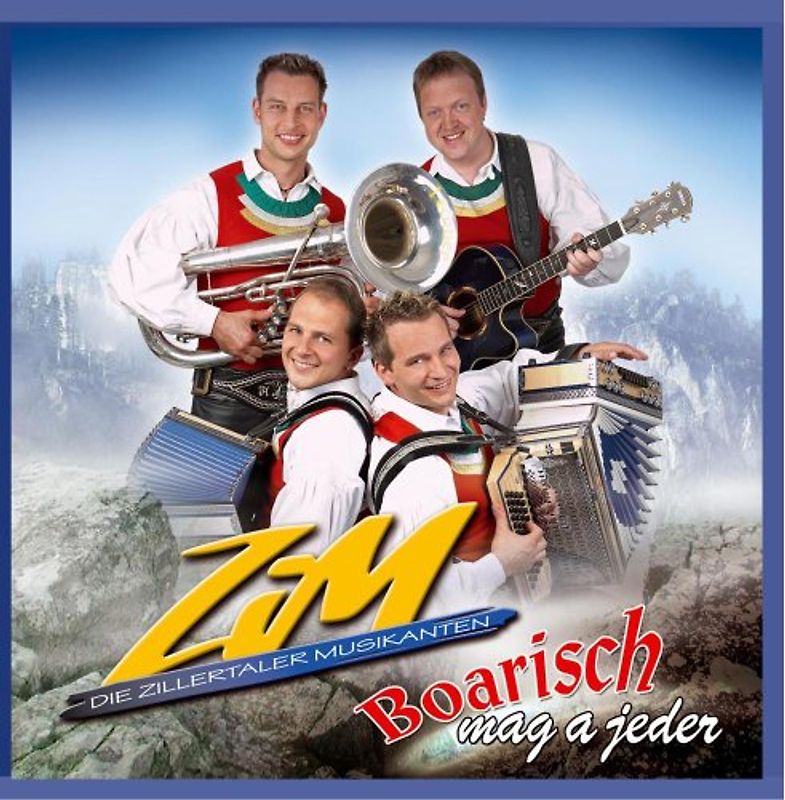 Zillertaler Musikanten Zim - Boarisch Mag a Jeder