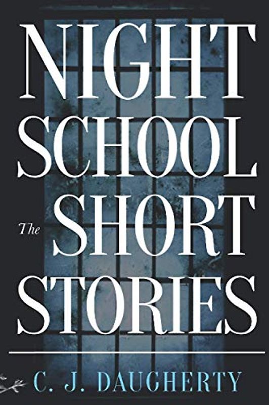 Night School: The Short Stories