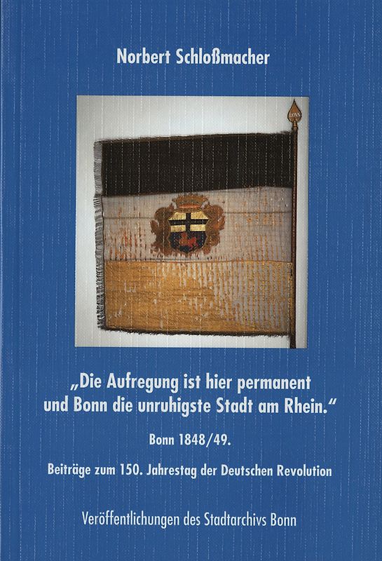 Die Aufregung ist hier permanent und Bonn die unruhigste Stadt am Rhein