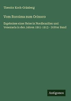 Vom Roroima zum Orinoco