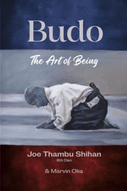 Budo "The Art of Being"