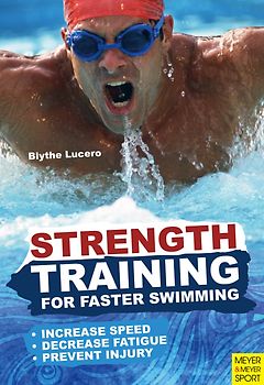 Strength Training for Faster Swimming