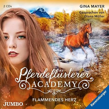 Pferdeflüsterer-Academy. Flammendes Herz