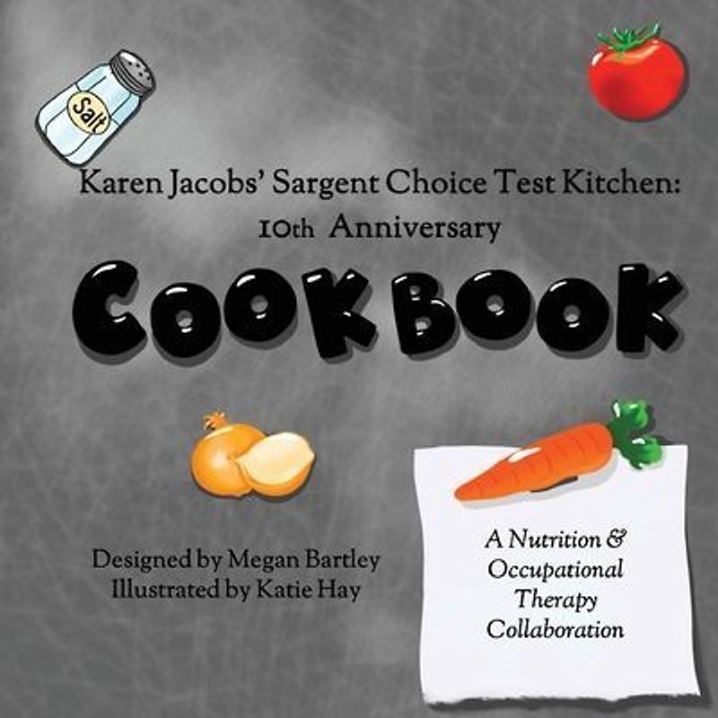 Karen Jacobs' Sargent Choice Test Kitchen Cookbook