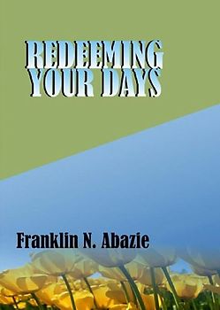 REDEEMING YOUR DAYS
