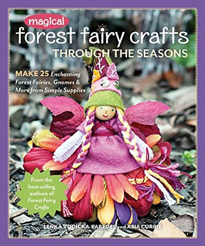 Magical Forest Fairy Crafts Through the Seasons