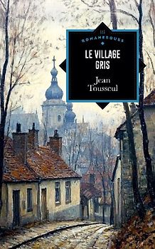 Le Village gris