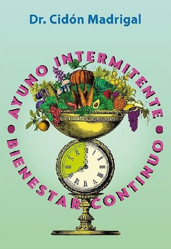 Ayuno intermitente, bienestar continuo