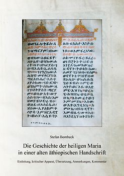 Die Geschichte der heiligen Maria in einer alten äthiopischen Handschrift