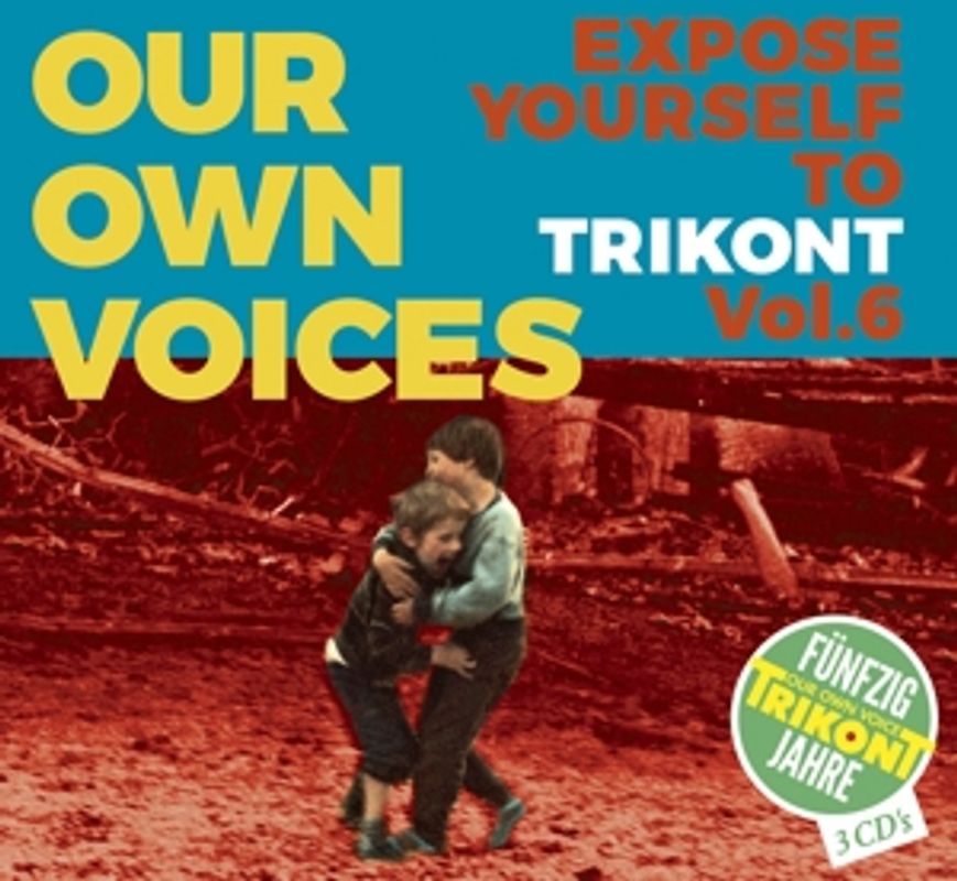 Various - Our Own Voices 6-Expose Yourself To Trikont [3 CDs]