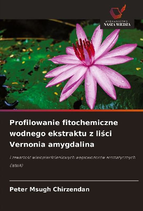 Profilowanie fitochemiczne wodnego ekstraktu z li¿ci Vernonia amygdalina