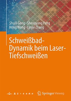Schweißbad-Dynamik beim Laser-Tiefschweißen
