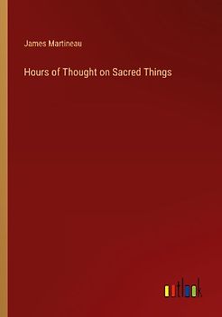 Hours of Thought on Sacred Things