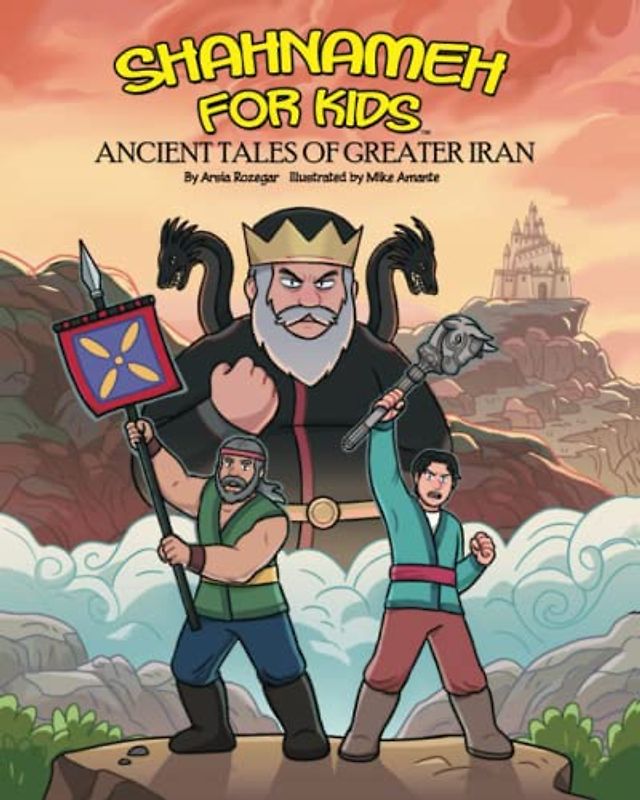 Shahnameh For Kids - Ancient Tales of Greater Iran