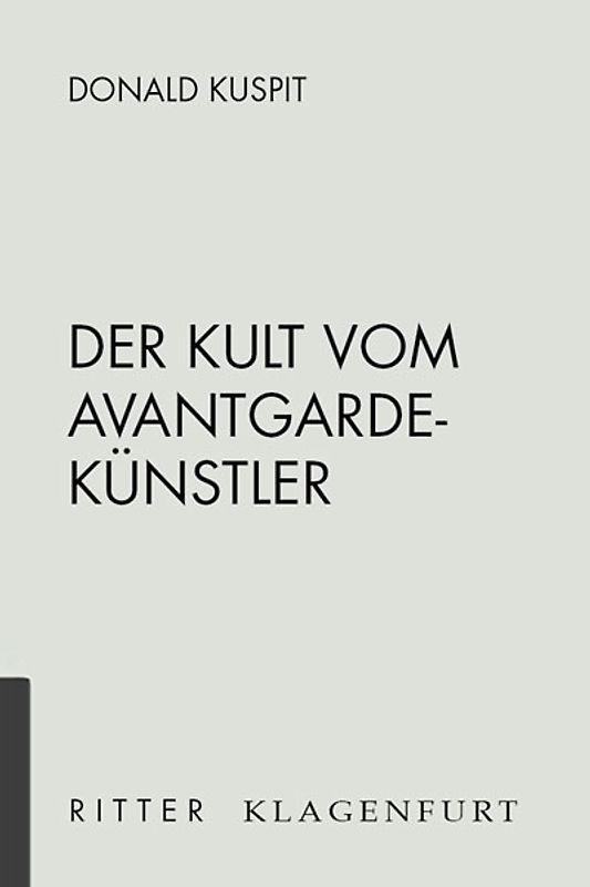 Der Kult vom Avantgardekünstler