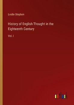 History of English Thought in the Eighteenth Century