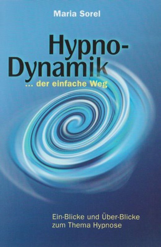 Hypno - Dynamik ... Der einfache Weg