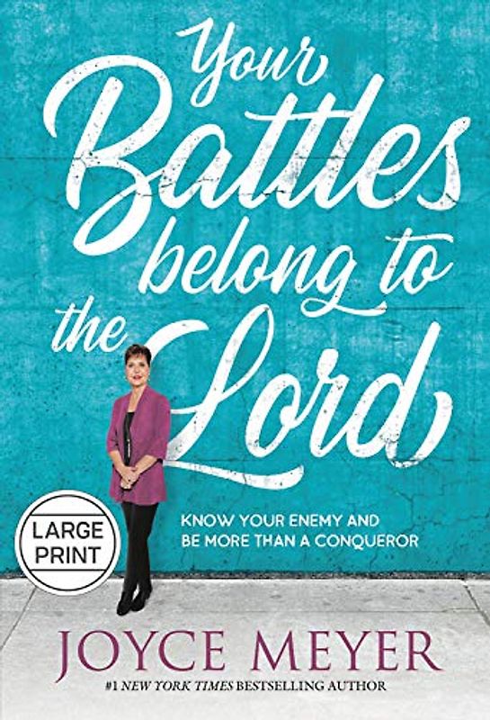 Your Battles Belong to the Lord