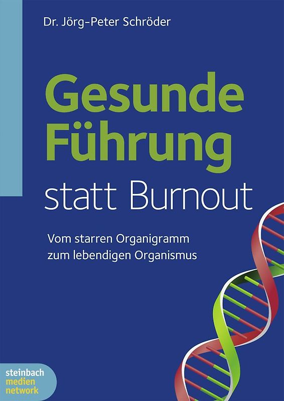 Gesunde Führung statt Burnout