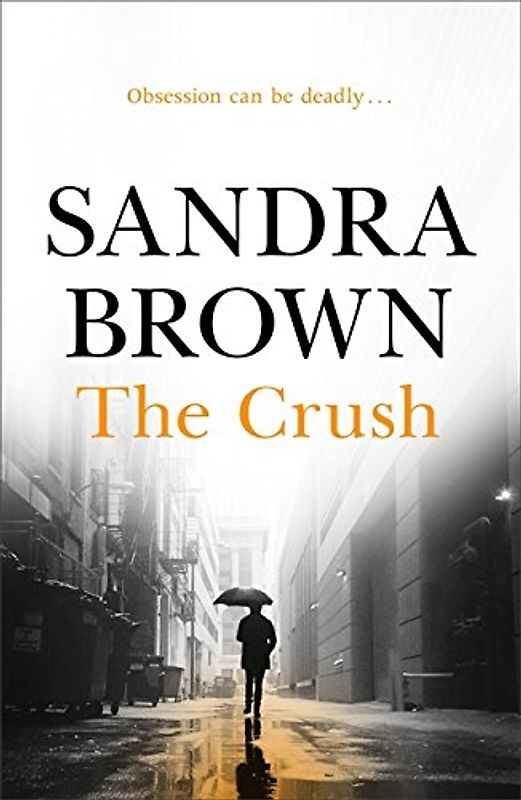 The Crush - Sandra Brown