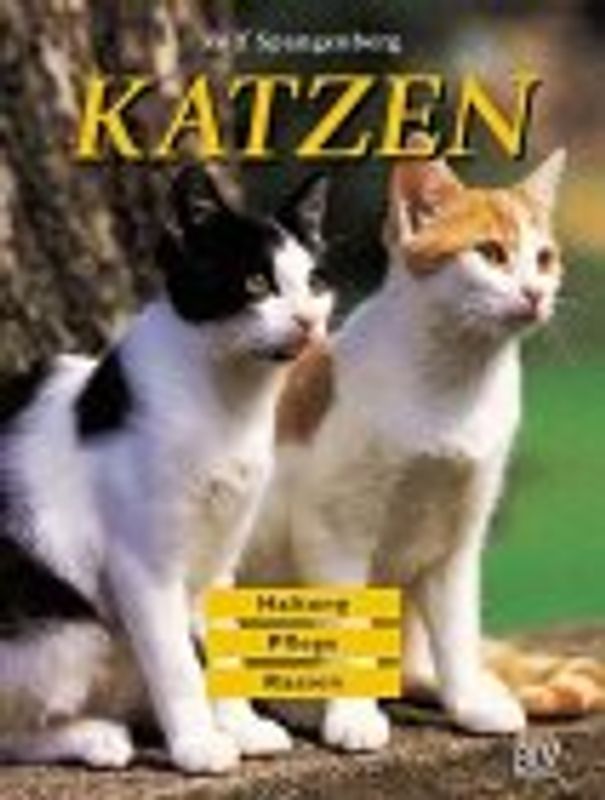 Katzen. Haltung, Pflege, Rassen