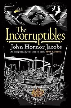 The Incorruptibles - Jacobs, John Hornor