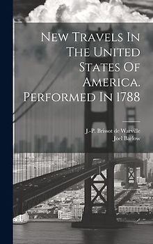 New Travels In The United States Of America. Performed In 1788