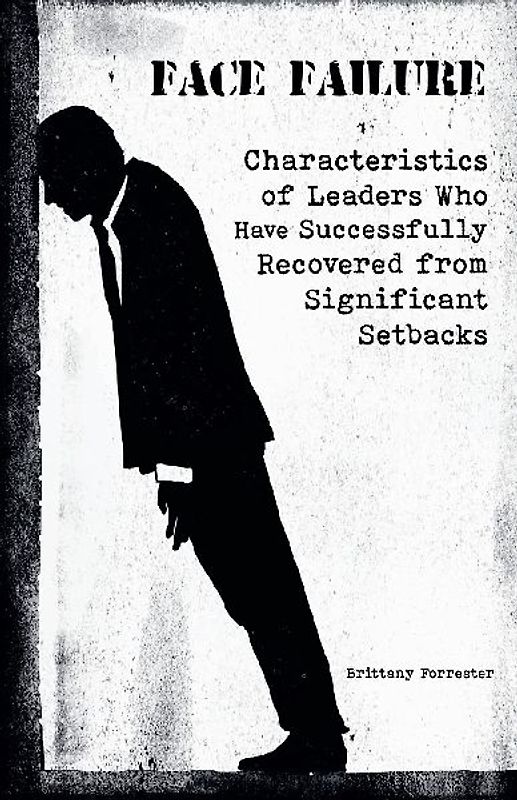 Face Failure Characteristics of Leaders Who Have Successfully Recovered from Significant Setbacks