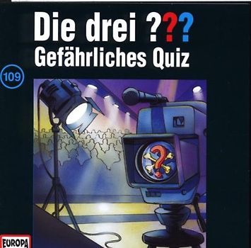 Die drei ???: Folge 109 - Gefährliches Quiz