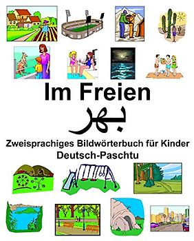 Deutsch-Paschtu Im Freien Zweisprachiges Bildwörterbuch für Kinder
