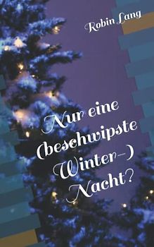 Nur eine (beschwipste Winter-) Nacht? (Treebill, Band 9)