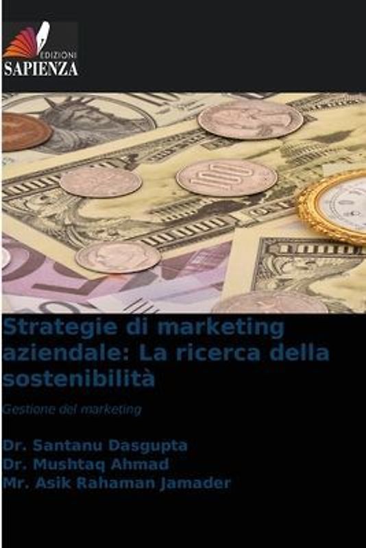 Strategie di marketing aziendale: La ricerca della sostenibilità