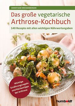 Das große vegetarische Arthrose-Kochbuch
