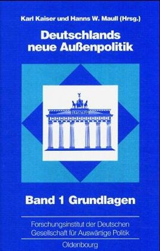 Deutschlands neue Aussenpolitik. Grundlagen