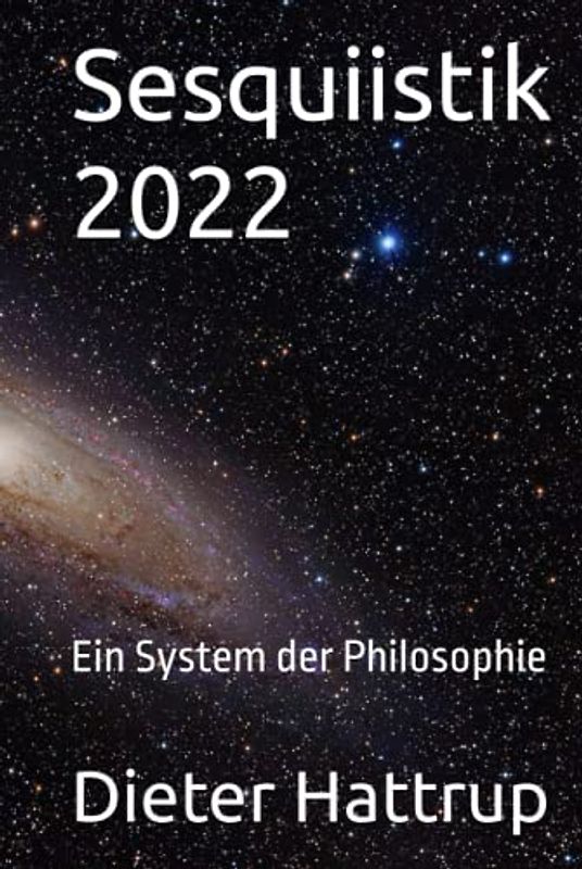 Sesquiistik 2022: Ein System der Philosophie