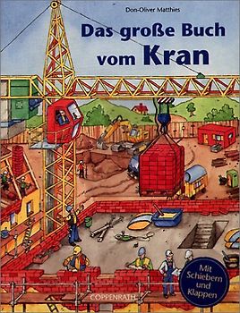 Das grosse Buch vom Kran