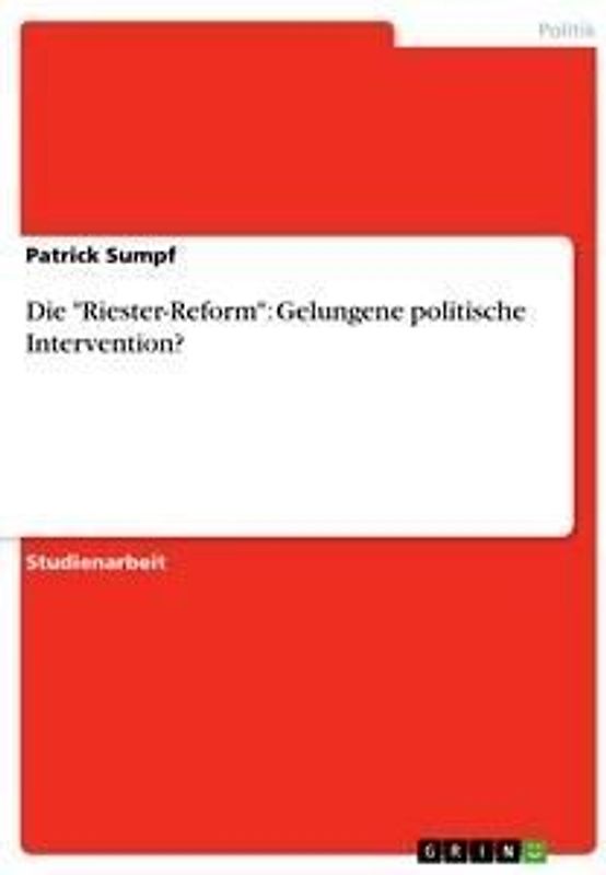 Die "Riester-Reform": Gelungene politische Intervention?