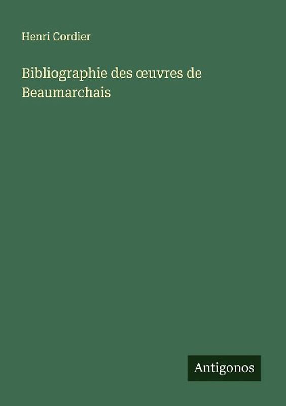 Bibliographie des ¿uvres de Beaumarchais