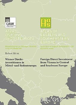Wiener Direktinvestitionen in Mittel- und Südosteuropa - Foreign Direct Investment from Vienna in Central and Southeast Europe