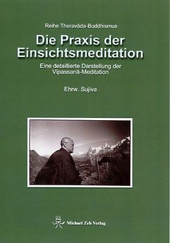 Die Praxis der Einsichtsmeditation