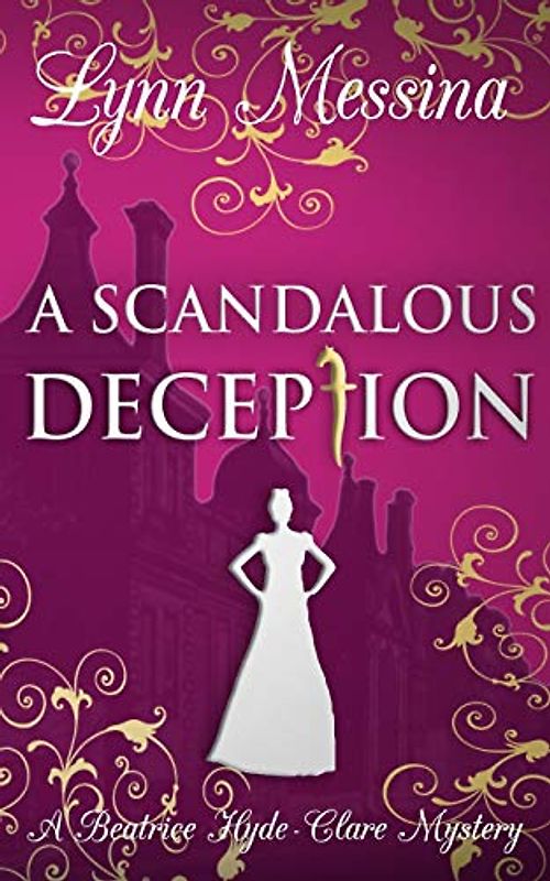 A Scandalous Deception: A Regency Cozy (Beatrice Hyde-Clare Mysteries, Band 2)