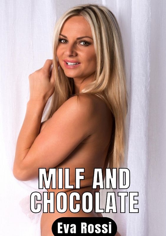 Milf and Chocolate